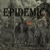 Epidemic album lyrics, reviews, download