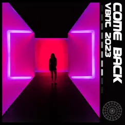Come Back - Single by VBNT album reviews, ratings, credits