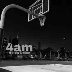 4Am - Single by Neion Deion album reviews, ratings, credits