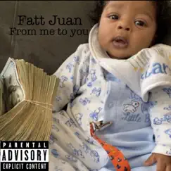 From Me To You - EP by Fatt Juan album reviews, ratings, credits