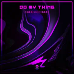 Do My Thing - Single by Gabe the Babe album reviews, ratings, credits