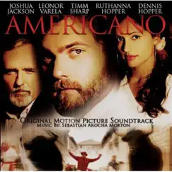 Americano (Original Motion Picture Soundtrack) Deluxe Edition by Sebastian Arocha Morton album reviews, ratings, credits