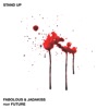 Stand Up (feat. Future) - Single album lyrics, reviews, download