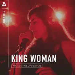 King Woman on Audiotree Live - EP by King Woman & Audiotree album reviews, ratings, credits