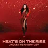 Heat's on the Rise - Single album lyrics, reviews, download
