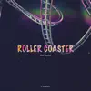 Roller Coaster (feat. Jae Jae) - Single album lyrics, reviews, download