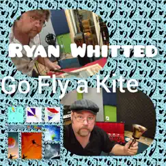 Go Fly a Kite by Ryan Whitted album reviews, ratings, credits