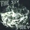 The Six - Single album lyrics, reviews, download