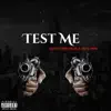 Test Me (feat. Papa, Skipp Holdn & 400) - Single album lyrics, reviews, download