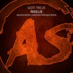 Aiselis (Remixes) - Single by Woti Trela, Arjans & Christian Monique album reviews, ratings, credits