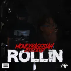 Rollin (feat. Jefe2Solid) - Single by Moneybaggsiah album reviews, ratings, credits