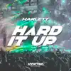 Hard It Up - Single album lyrics, reviews, download