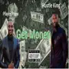 Get Money (feat. Player Price) - Single album lyrics, reviews, download