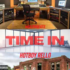 Time In - Single by Hotboy Rello album reviews, ratings, credits