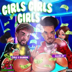 Girls Girls Girls - Single by Chris O'Bannon & LilCed.Ht album reviews, ratings, credits