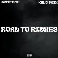 Road to Riches (feat. Kelo Cash) - Single by King Ethio album reviews, ratings, credits