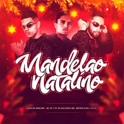 Mandelão Natalino - Single by DJ Souza 061, DJ SD 061 & DJ Arthuzin 061 album reviews, ratings, credits
