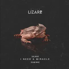 I Need a Miracle (Club Mix) [(Club Mix)] - Single by VALMAR album reviews, ratings, credits