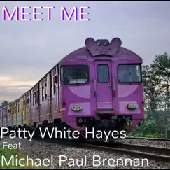Meet Me (feat. Michael Paul Brennan) Song Lyrics