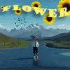 Flower - Single album lyrics, reviews, download