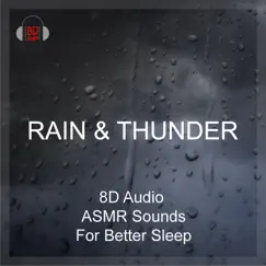 #3D Audio Rain & Thunder Relaxation, ASMR Sounds, Binaural Atmospheres, For Better Sleep by Pat Barnes album reviews, ratings, credits
