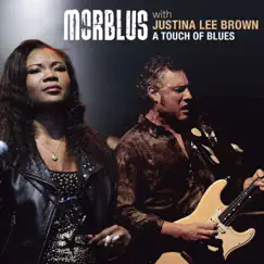 A Touch of Blues (feat. Justina Lee Brown) by Morblus album reviews, ratings, credits