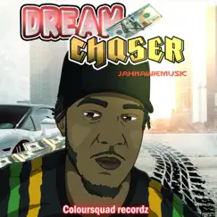 Dream Chaser (Radio Edit) Song Lyrics