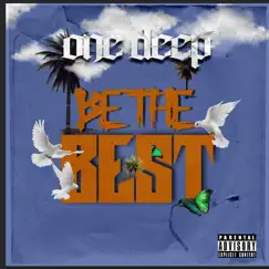 Be the Best - Single by 1one Deep album reviews, ratings, credits