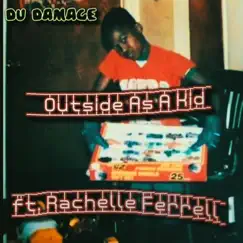 Outside as a Kid (feat. Rachelle Ferrell) Song Lyrics