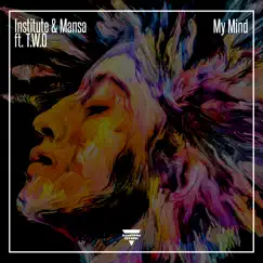 My Mind (feat. T.W.O) Song Lyrics