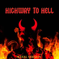 Highway to Hell (Metal Version) - Single by Leo album reviews, ratings, credits
