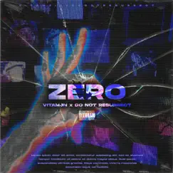 Zero (feat. Do Not Resurrect) - Single by Vitamjn album reviews, ratings, credits