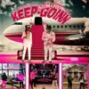 KEEP-GOINN (feat. Rapper Ydd) - Single album lyrics, reviews, download