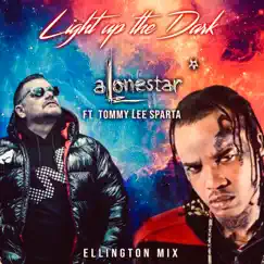 Light up the dark (feat. Tommy Lee Sparta) [Remix] - Single by Alonestar album reviews, ratings, credits