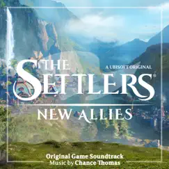 The Settlers: New Allies (Original Game Soundtrack) by Chance Thomas album reviews, ratings, credits