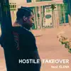 Hostile Takeover (feat. Elena) - Single album lyrics, reviews, download