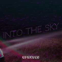 Into the Sky - Single by Gphysco album reviews, ratings, credits