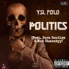 Politics - Single (feat. Moe Shmoneyy) - Single album lyrics, reviews, download