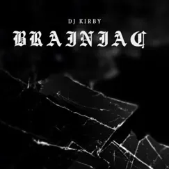 Brainiac - Single by DJ Kirby album reviews, ratings, credits