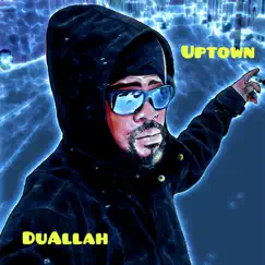 Uptown (Performance Track) [Performance Track] - Single by DuAllah album reviews, ratings, credits