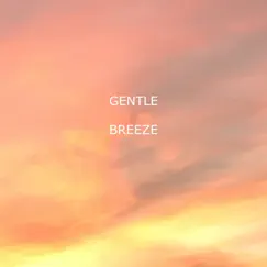 Gentle Breeze Song Lyrics