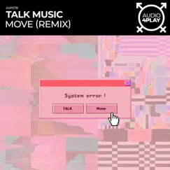 Move (Remixes) - Single by Talk Music album reviews, ratings, credits