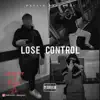 Lose control Pt. 2 (feat. Mizz & ZT) - Single album lyrics, reviews, download