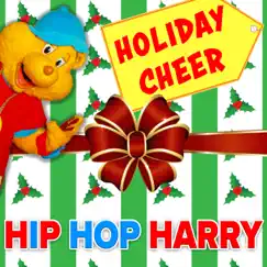 Holiday Cheer - Single by Hip Hop Harry album reviews, ratings, credits