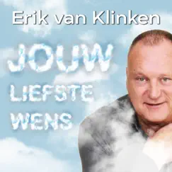Jouw Liefste Wens - Single by Erik Van Klinken album reviews, ratings, credits