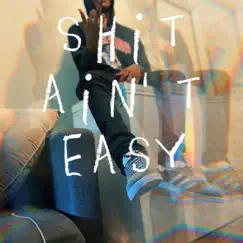 Shit Aint Easy - Single by AFxTADOE album reviews, ratings, credits