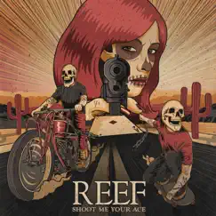 Shoot Me Your Ace by Reef album reviews, ratings, credits