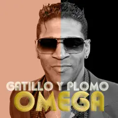 Gatillo y Plomo - Single by Omega album reviews, ratings, credits