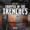 Trapped in the Trenches - Single album lyrics, reviews, download