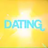 DATING (feat. Skinny Buay) - Single album lyrics, reviews, download